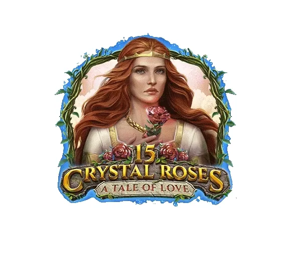 15 crystal roses: a tale of love
