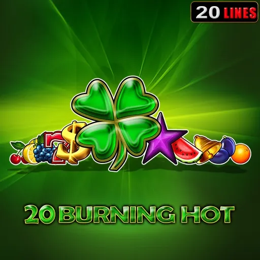 20 burning hot