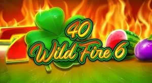 40 Wild Fire 6
