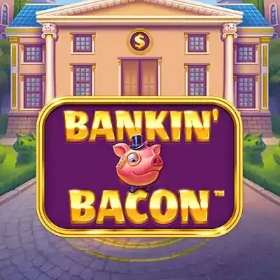 Bankin' bacon jackpot king