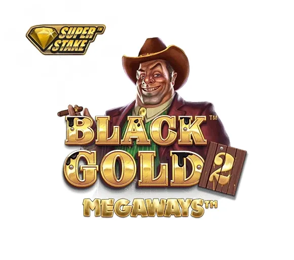 Black gold 2 Megaways