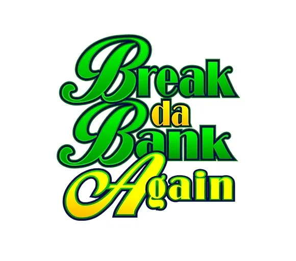 Break da bank again