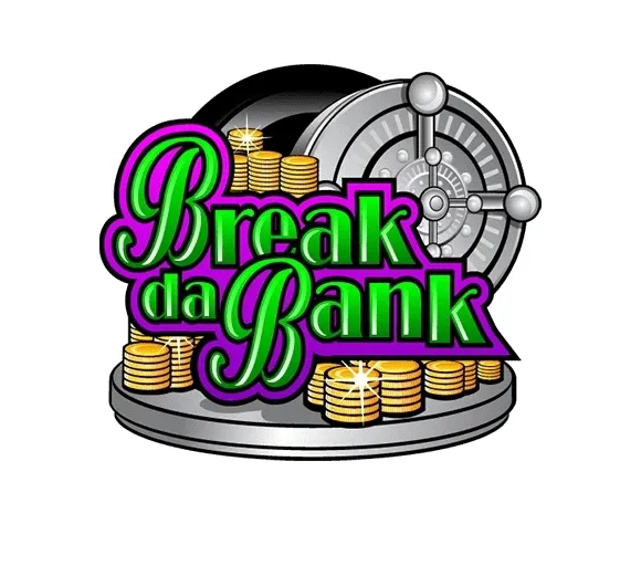 Break da bank