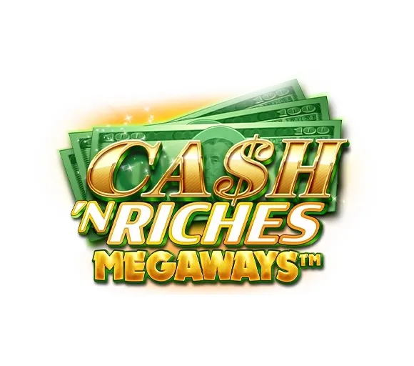 Cash 'n riches Megaways™