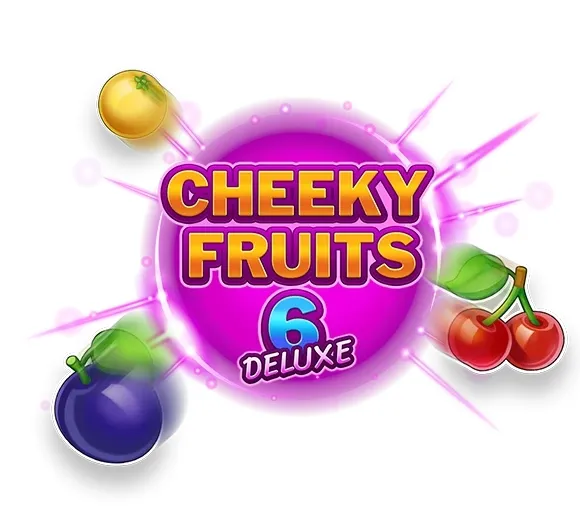 Cheeky fruits 6 deluxe