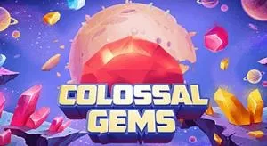 Colossal gems