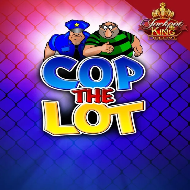 Cop the lot Jackpot King