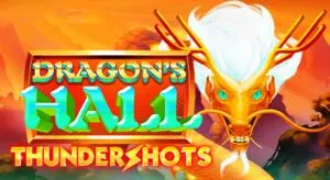 Dragon's hall thundershots