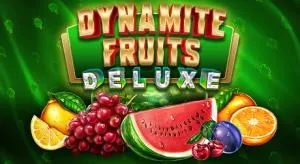 Dynamite fruits deluxe