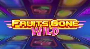 Fruits gone wild