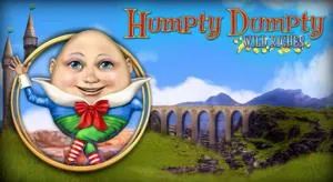 Humpty dumpty wild riches