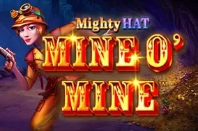 Mighty Hat: Mine O Mine