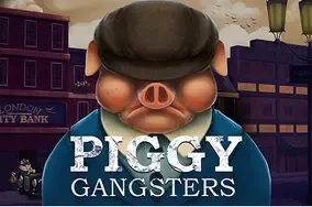 Piggy gangster