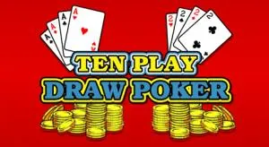 Ten play draw poker