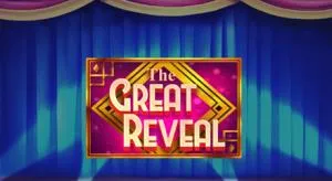 The great reveal