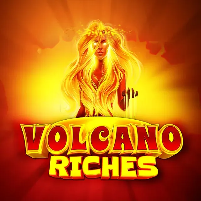 Volcano riches