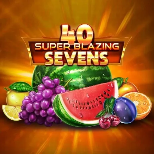40 Super Blazing Sevens