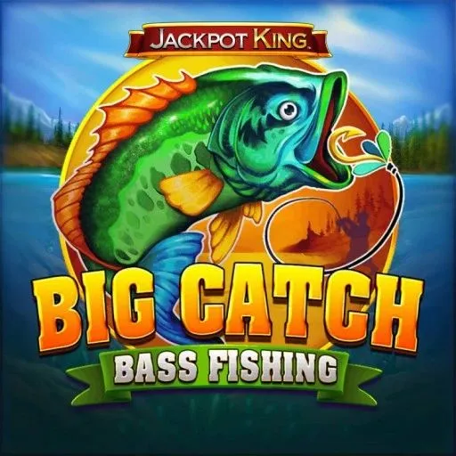 Big Catch Bass Fishing Jackpot King
