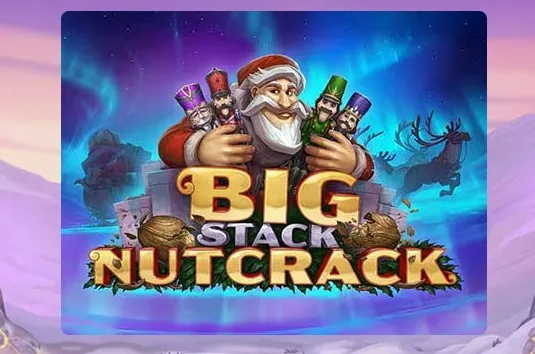Big Stack Nutcrack
