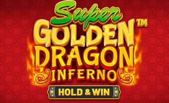 Super Golden Dragon Inferfno