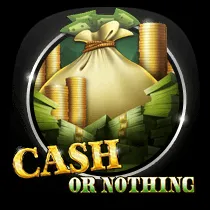 Cash or Nothing