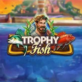 Trophy fish