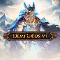 Demi Gods VI