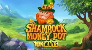 Shamrock Money pot 10k Ways
