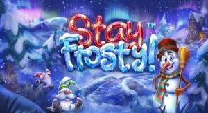 Stay Frosty