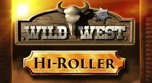 Wild West Hi Roller
