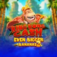 King Kong Cash Even Bigger Bananas 2