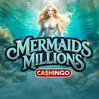 Mermaids Millions Cashingo