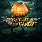 Don't Eat the Candy