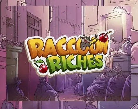 Raccoon Riches