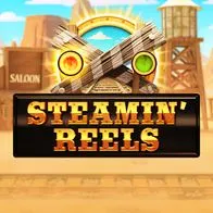Steamin' Reels