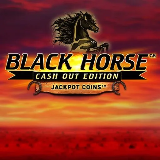 Black Horse Cash Out