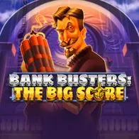 Bank Busters The Big Score