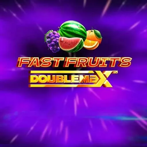 Fast Fruits Doublemax