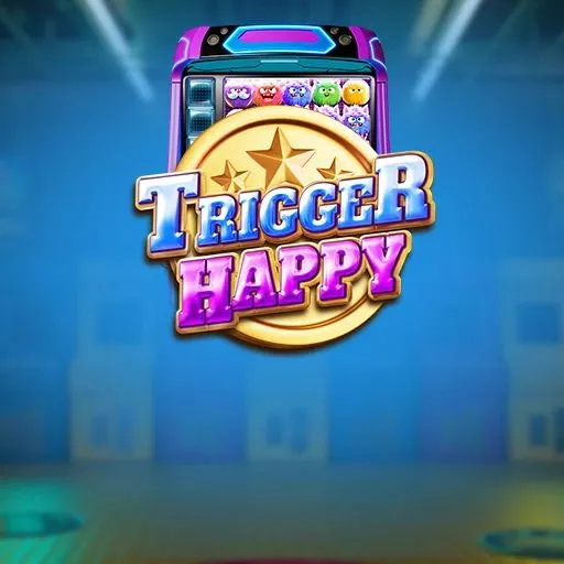Trigger Happy