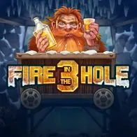 Fire in The Hole 3