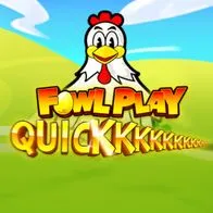 Fowl Play Quick