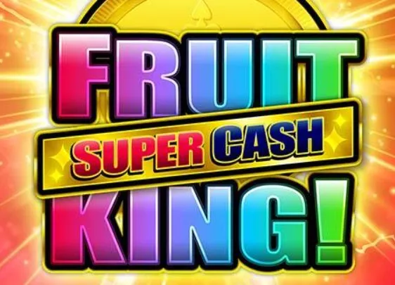 Fruit King Super Cash