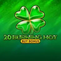 20 Burning Hot Buy Bonus