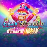 Fishin Pots Of Gold Blitz Ultimate Fever Boost