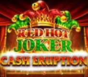 Cash eruption Red Hot Joker