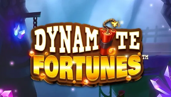 Dynamite Fortunes