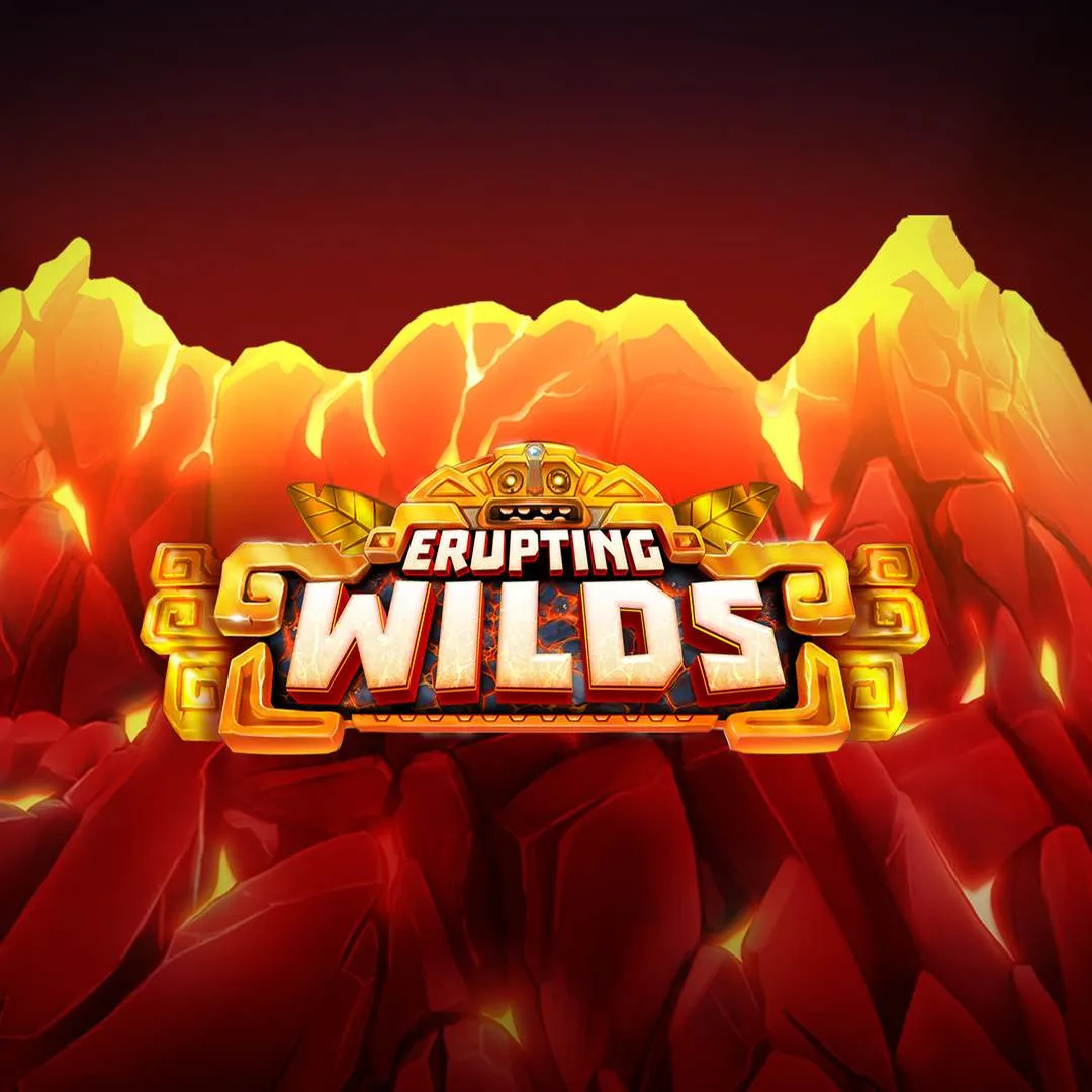 Erupting wild