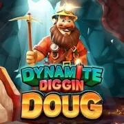 Dynamite diggin doug