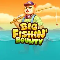 Big Fishin Bounty