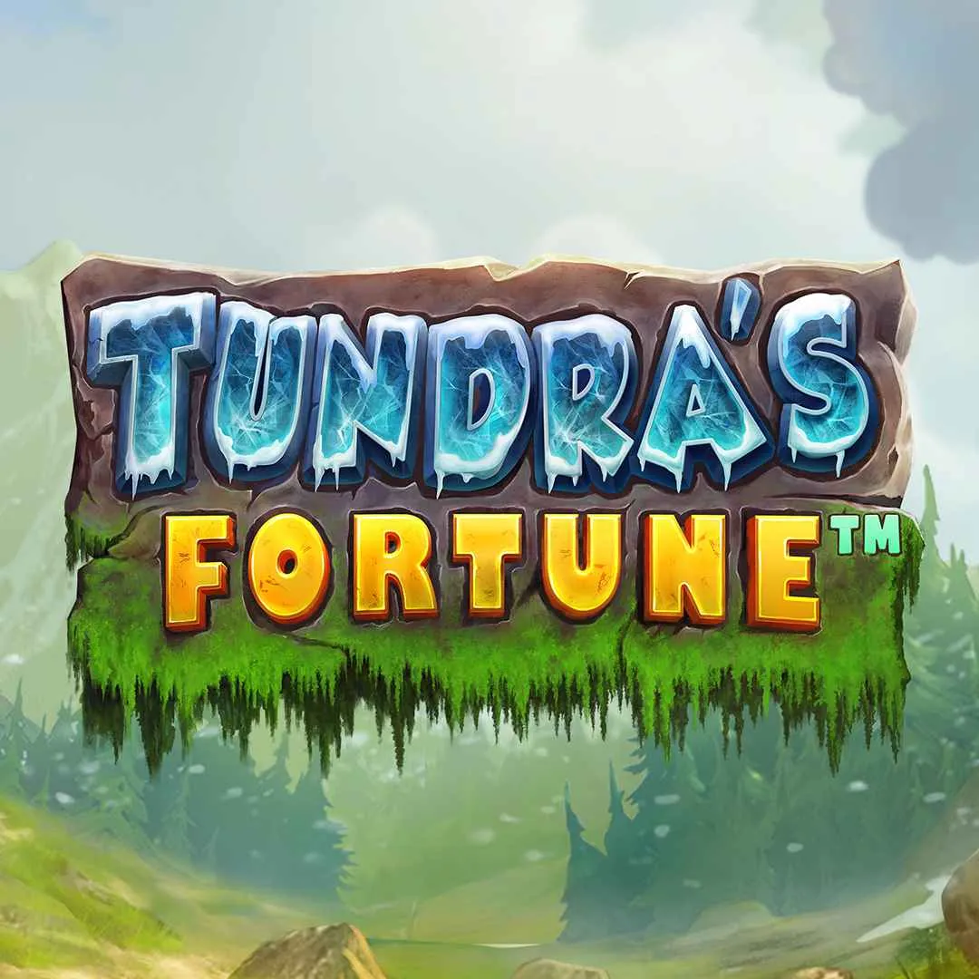 Tundra's Fortune